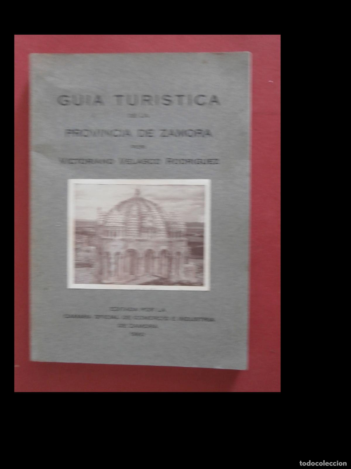Libros de segunda mano: Guia Tur&iacute;stica de la Provincia de Zamora. Victoriano Velasco Rodriguez