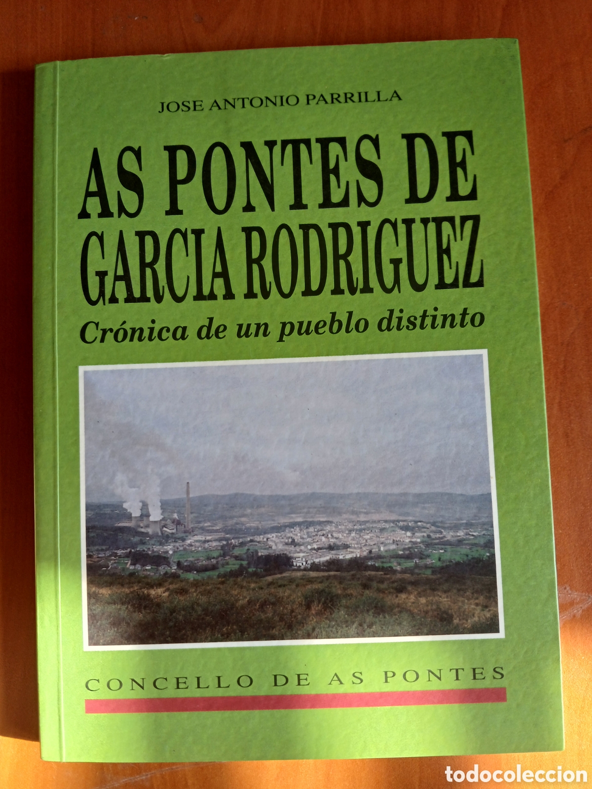 Libros de segunda mano: As Pontes de Garc&iacute;a Rodr&iacute;guez. Jos&eacute; Antonio Parrilla. GALICIA.