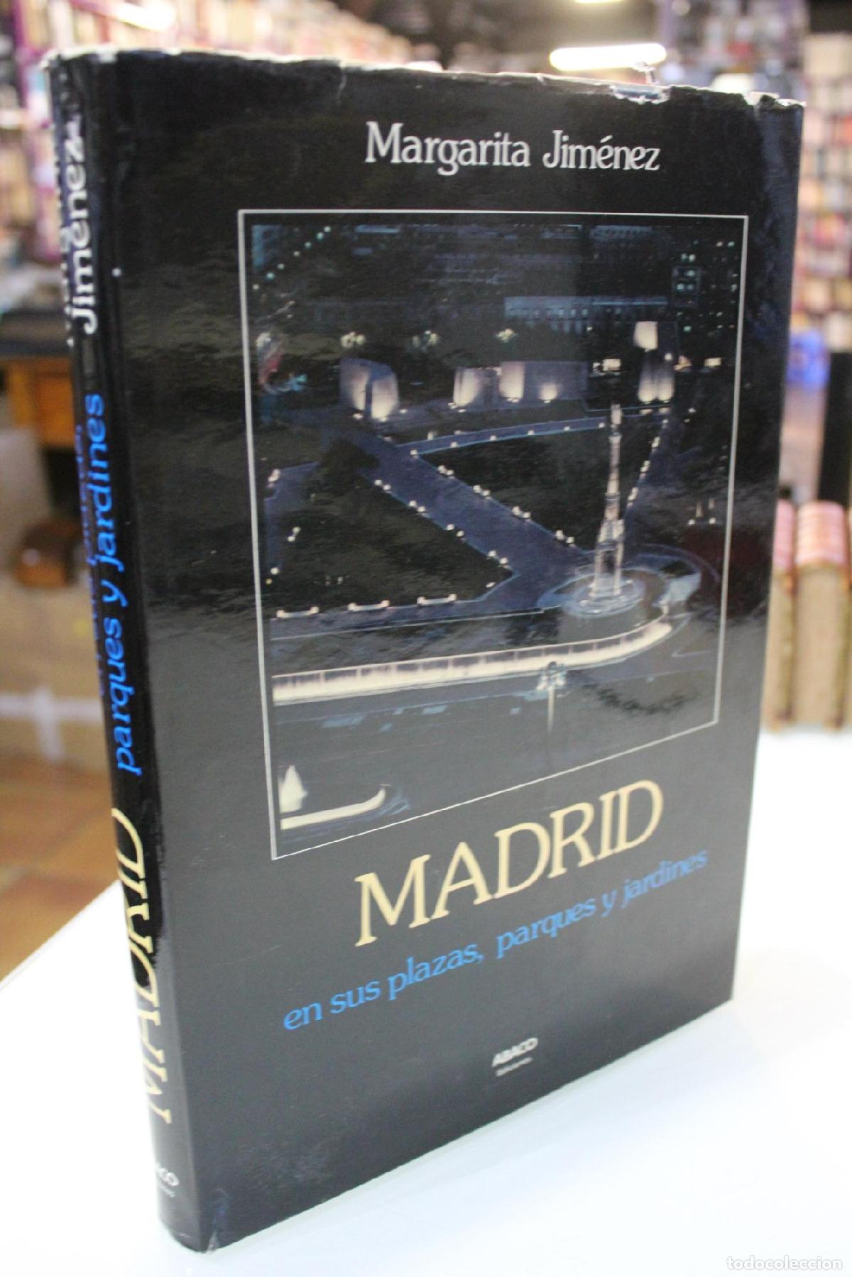 Libri di seconda mano: Madrid en sus plazas, parques y jardines. - Jim&eacute;nez, Margarita.