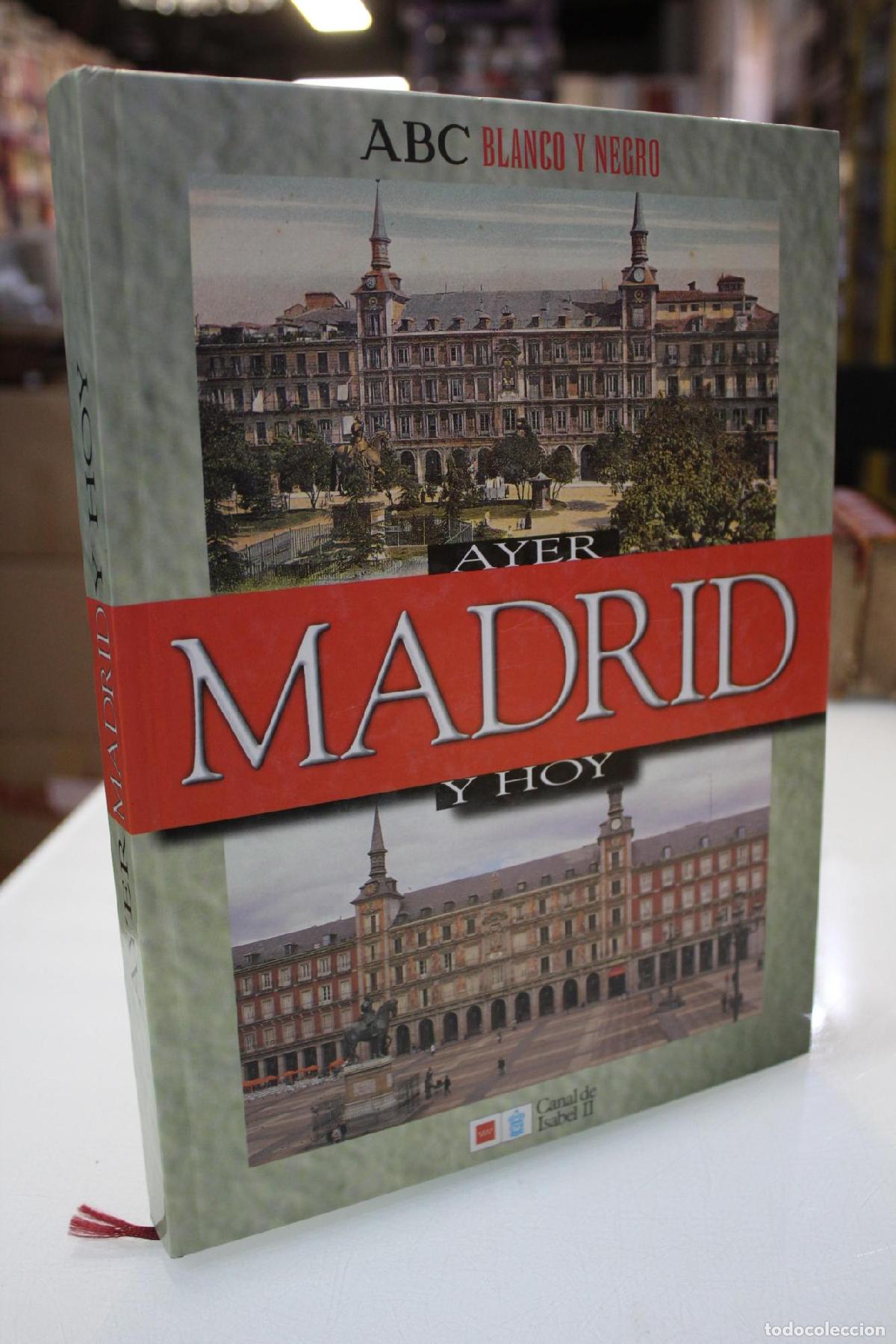 Libros de segunda mano: Madrid, ayer y hoy. ABC Blanco y Negro - Gim&eacute;nez-Alem&aacute;n, Francisco. (Dir.)