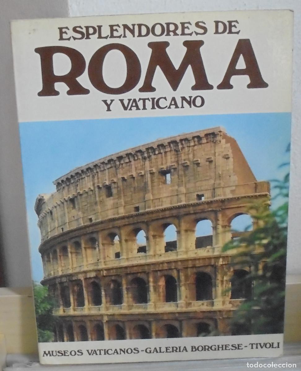 Gebrauchte B&uuml;cher: Esplendores de Roma y el Vaticano. Museos Vaticanos, Galeria Borghese, Tivoli