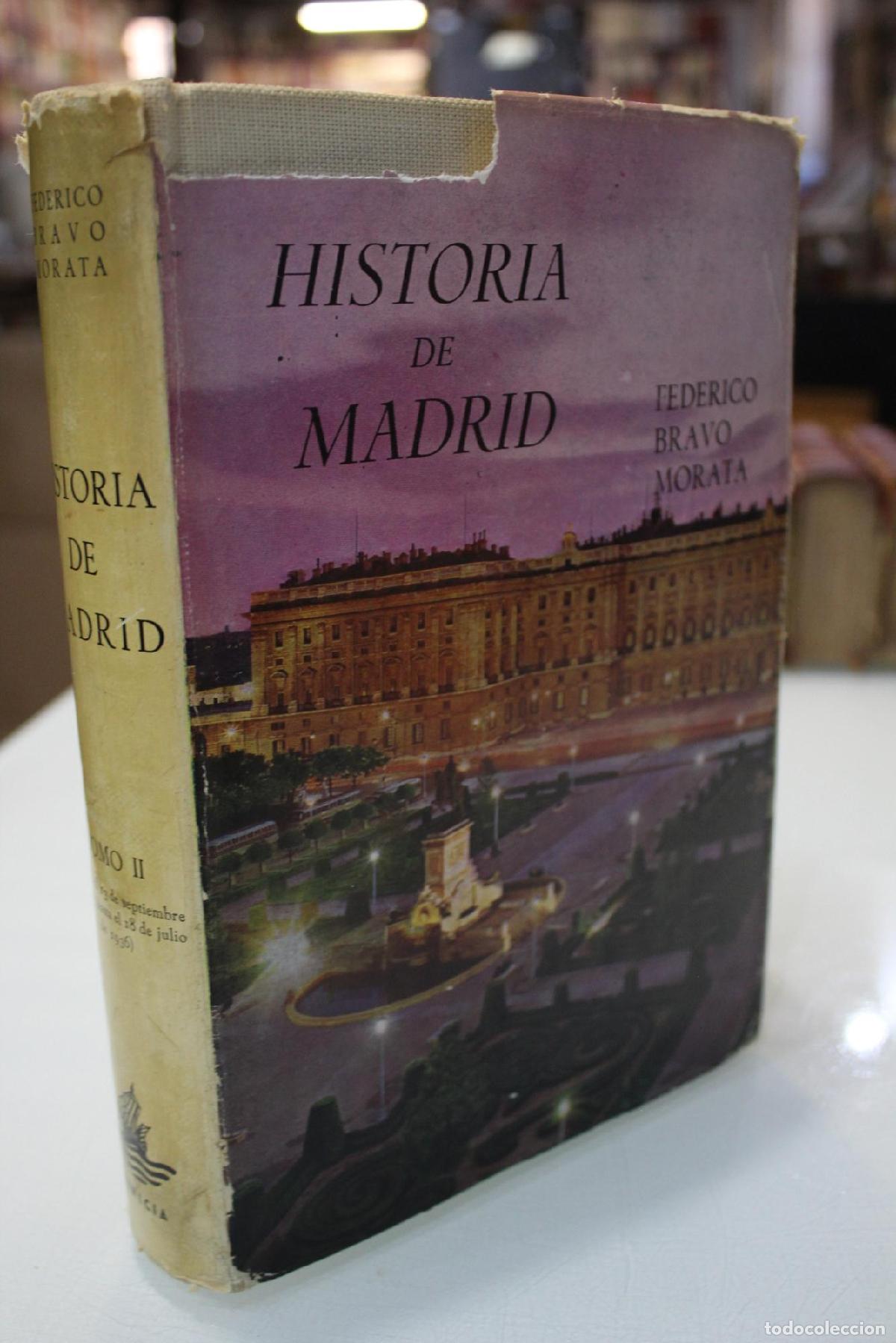 Libros de segunda mano: Historia de Madrid. Tomo II. Desde el 13 de septiembre de 1923, advenimiento del Directorio General