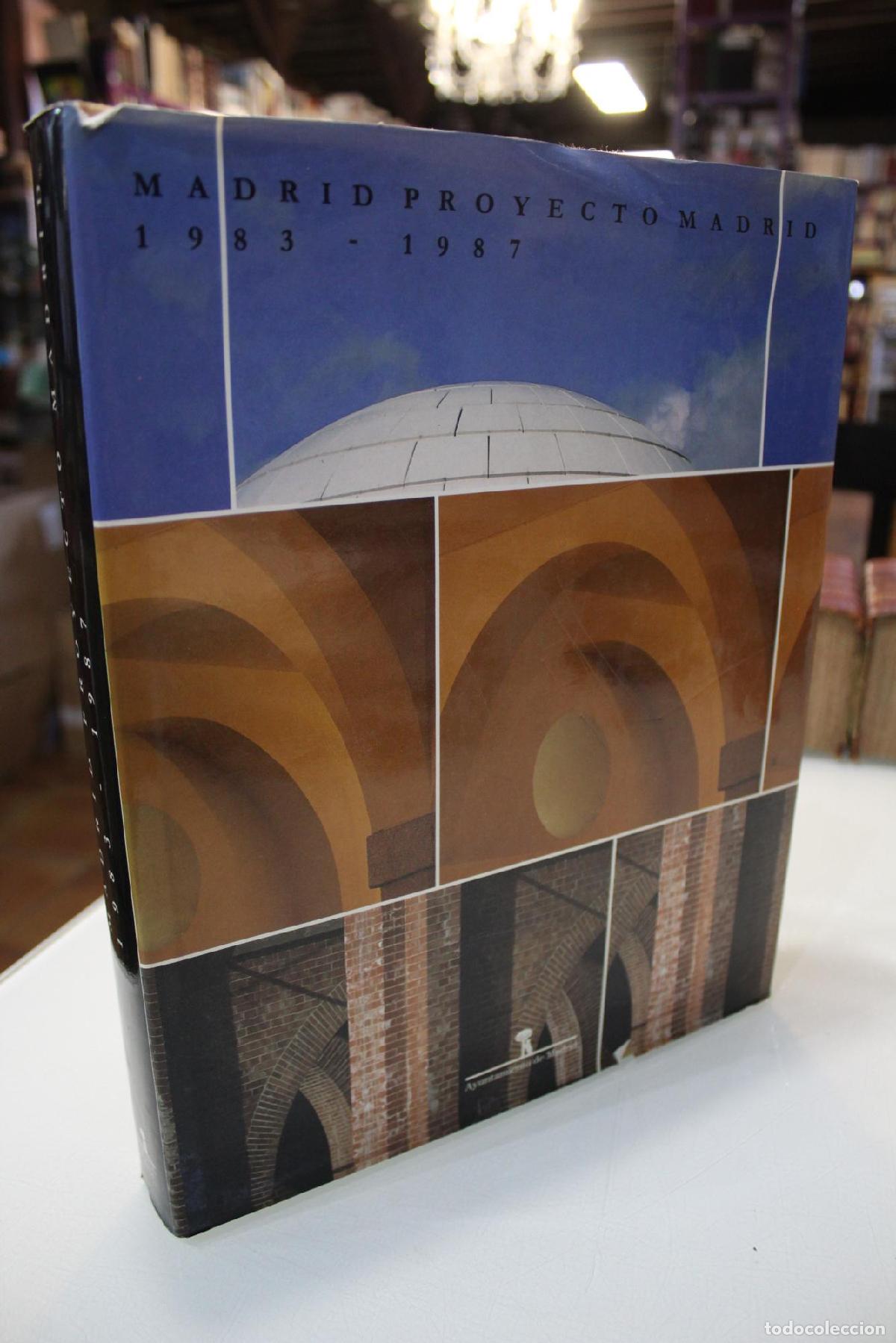 Libros de segunda mano: Madrid Proyecto Madrid. 1983-1987. - V.v.a.a