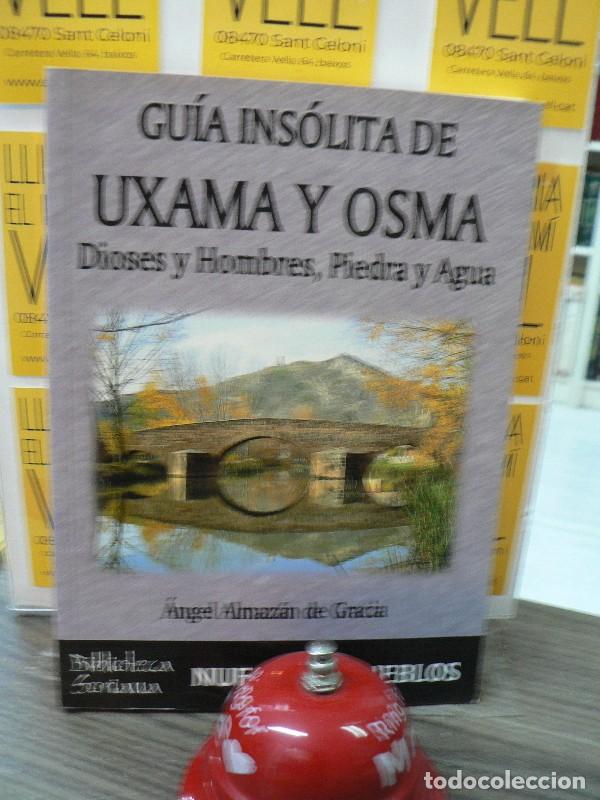 Libros de segunda mano: Gu&iacute;a ins&oacute;lita de Uxama y Osma: Dioses y Hombres, Piedra y Agua - Almazan de Gracia - Sotabur