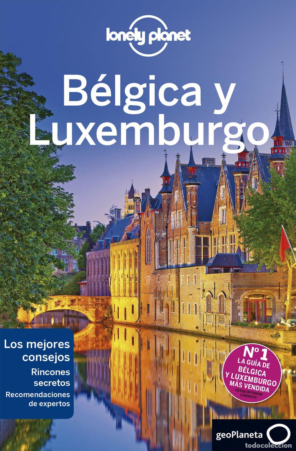 Libros de segunda mano: B&eacute;lgica y Luxemburgo - Smith, Helena/Elliott, Mark - Editorial Planeta - Gu&iacute;as de Pa&iacute;s Lonely Planet