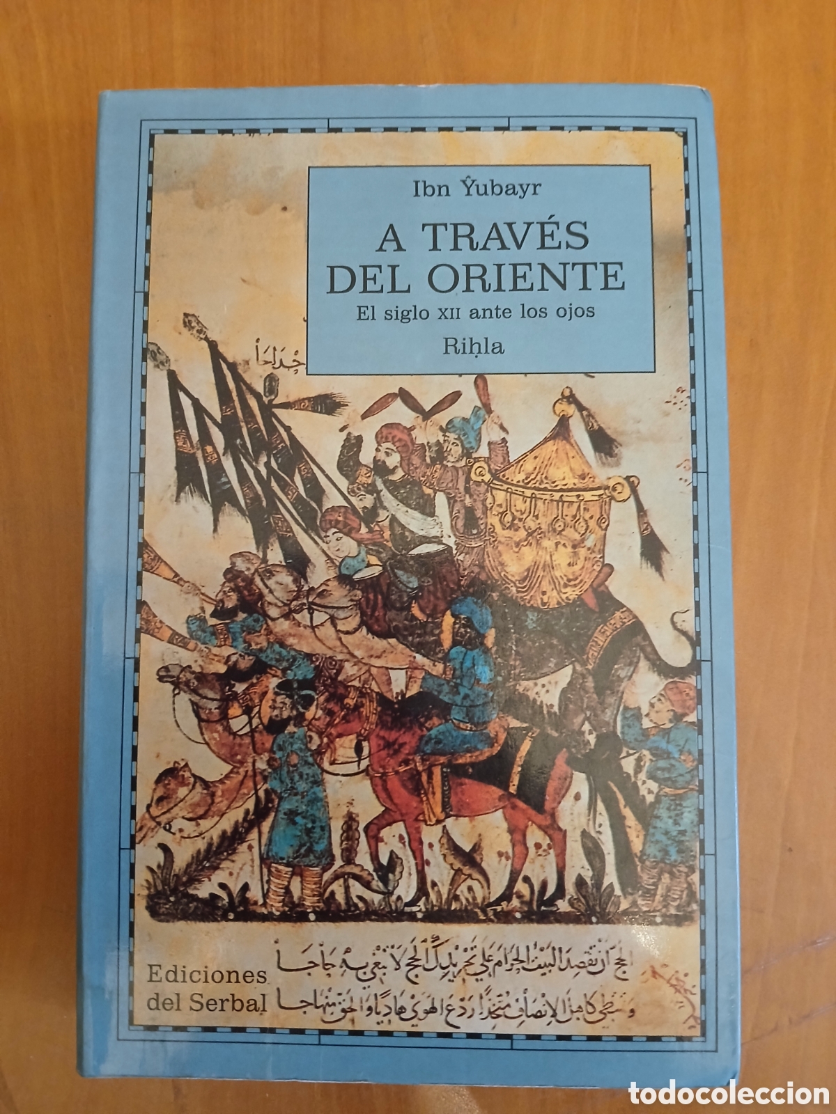 Libros de segunda mano: A trav&eacute;s del Oriente. Ibn Ŷubayr.