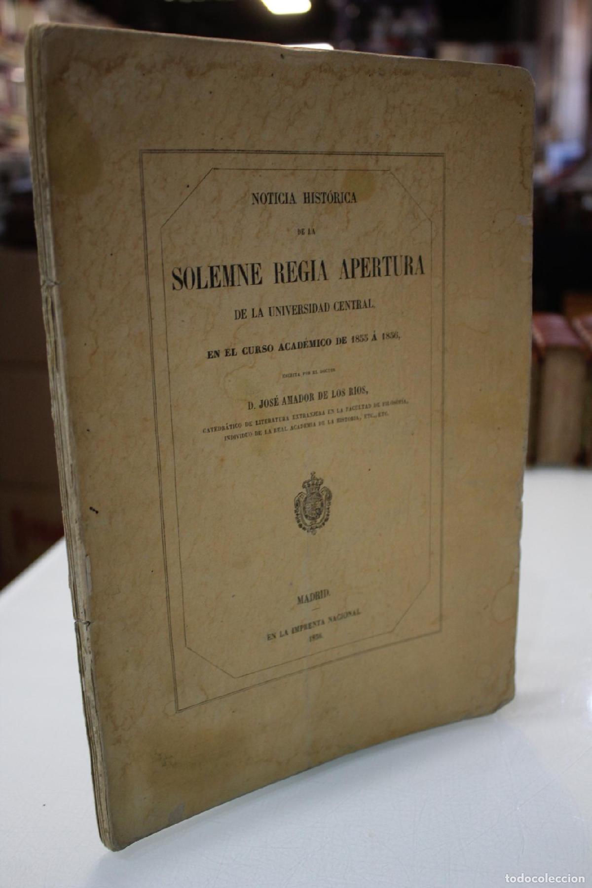 Gebrauchte B&uuml;cher: Noticia hist&oacute;rica de la solemne regia apertura de la Universidad Central en el curso acad&eacute;mico de 18