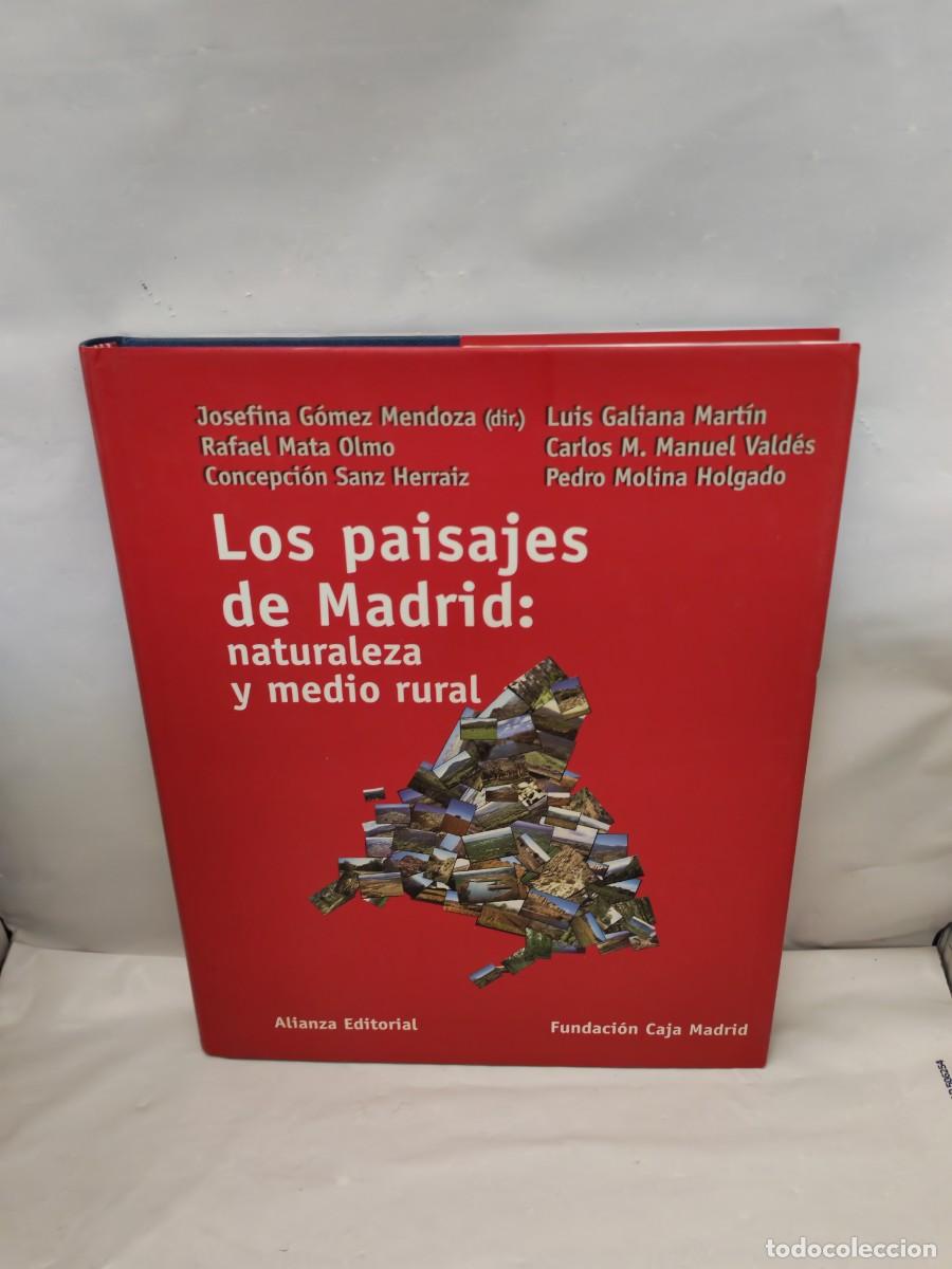 Second hand books: Los paisajes de Madrid: naturaleza y medio rural (Primera edici&oacute;n, tapa dura)