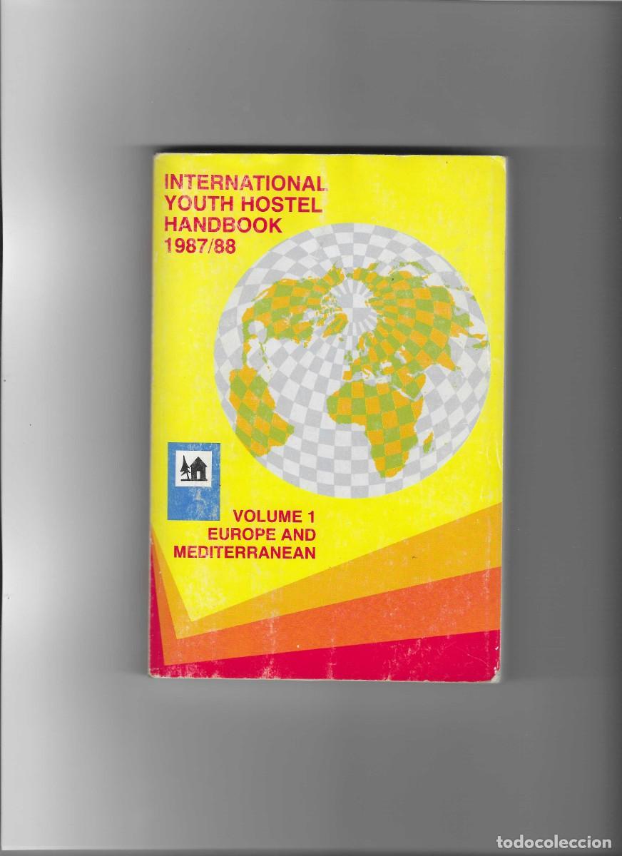 Libros de segunda mano: INTERNATIONAL YOUTH HOSTEL HANDBOOK 1987/88. VOLUME 1 EUROPE AND MEDITERRANEAN