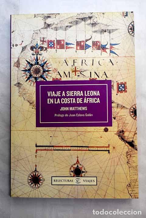 Libros de segunda mano: VIAJE A SIERRA LEONA COSTA DE AFRICA (SIN COLECCION)