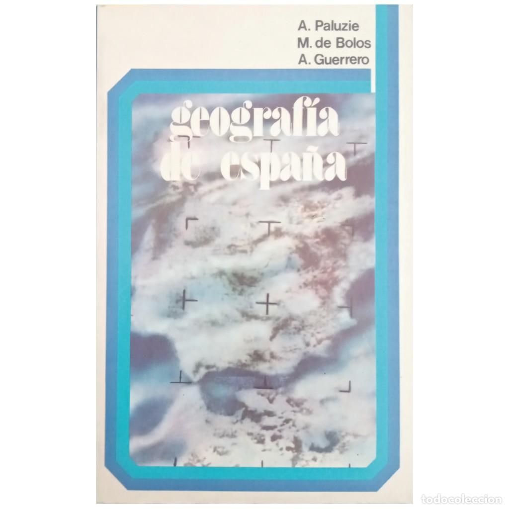 Gebrauchte B&uuml;cher: GEOGRAF&Iacute;A DE ESPA&Ntilde;A. Bolos, Mar&iacute;a de / Paluzie, Antonio / Guerrero, &Aacute;ngela