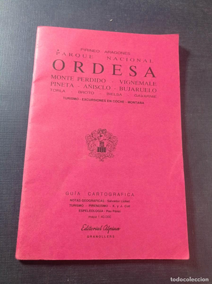 Libros de segunda mano: GUIA CARTOGRAFICA. PARQUE NACIONAL DE ORDESA. EDITORIAL ALPINA, 1990. SIN EL MAPA. VER +++