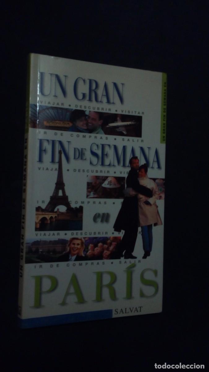 Gebrauchte B&uuml;cher: UN GRAN FIN DE SEMANA EN PAR&Iacute;S-SALVAT-MUY ILUSTRADO-COMO NUEVO