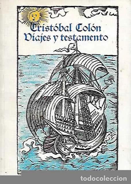 Libros de segunda mano: Viajes y testamento - Colon Cristobal