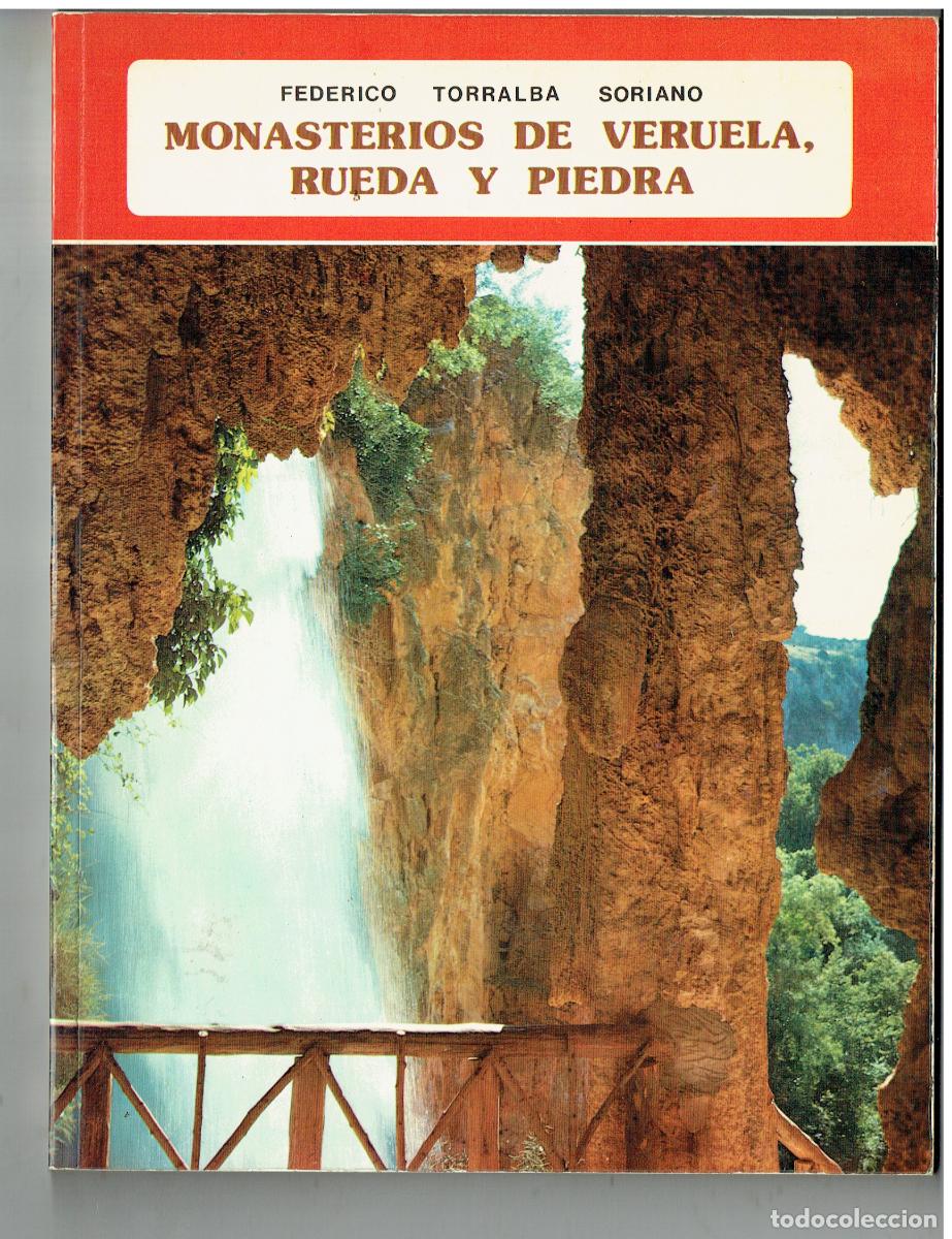 Libros de segunda mano: MONASTERIOS DE VERUELA, RUEDA Y PIEDRA. EDT. EVEREST, 1975..(ST/PR3)