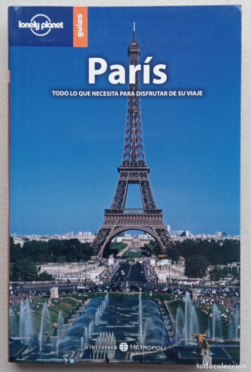 Libros de segunda mano: GU&Iacute;A DE VIAJES LONELY PLANET. &lsquo;Par&iacute;s&rsquo;. Como nueva.