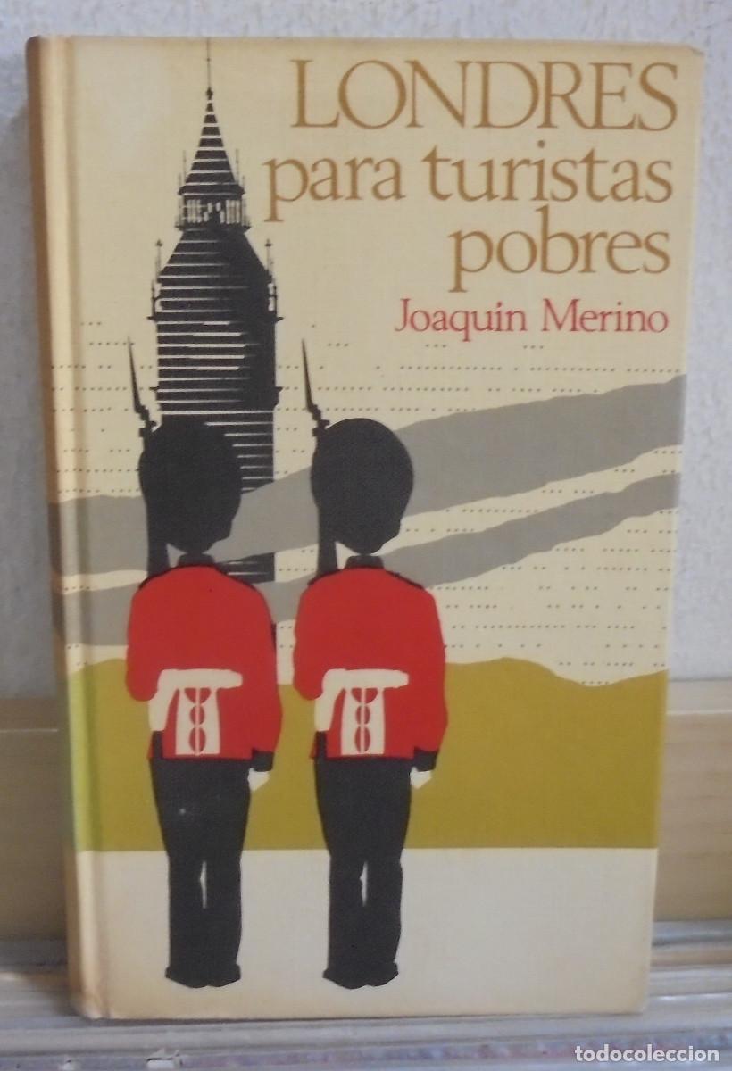 Libros de segunda mano: Londres para turistas pobres. Joaqu&iacute;n Merino