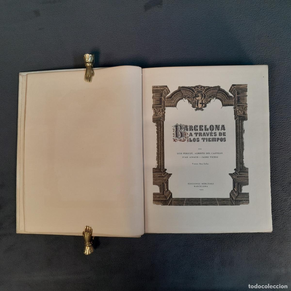 Gebrauchte B&uuml;cher: L-6018. BARCELONA A TRAV&Eacute;S DE LOS TIEMPOS. L. PERICOT, A. DEL CASTILLO, J. AINAUD Y J. VICENS. 1944