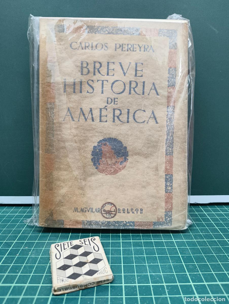 Libros de segunda mano: Breve historia de Am&eacute;rica - Carlos Pereyra