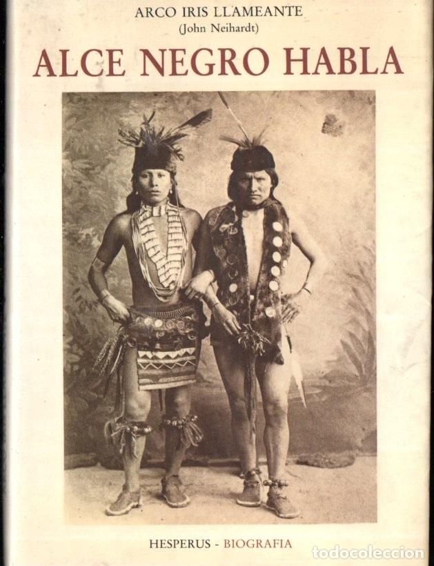 Libros de segunda mano: ARCO IRIS LLAMEANTE : ALCE NEGRO HABLA (OLA&Ntilde;ETA, 1984)