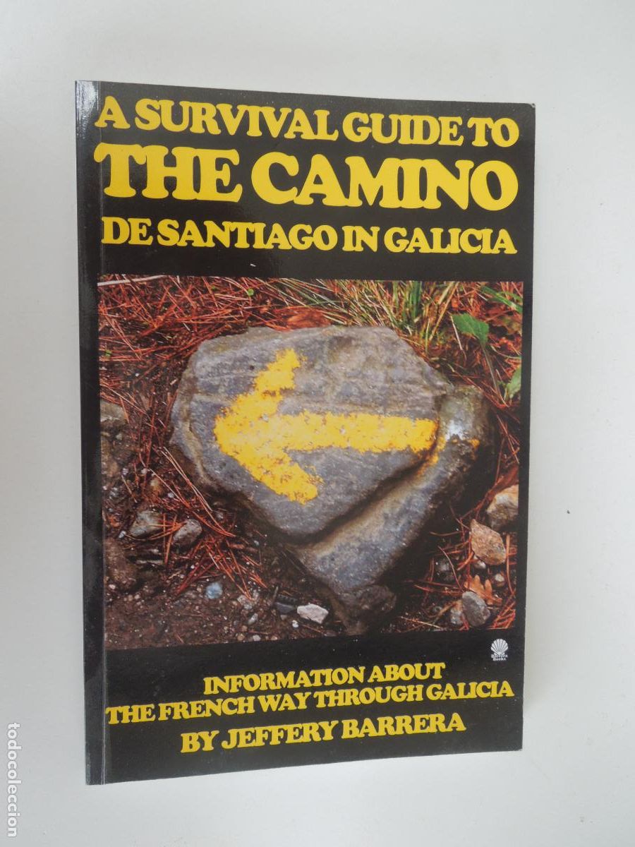 Libros de segunda mano: A SURVIVAL GUIDE TO THE CAMINO DE SANTIAGO IN GALICIA - JEFFERY BARRERA - 2014- EN INGLES