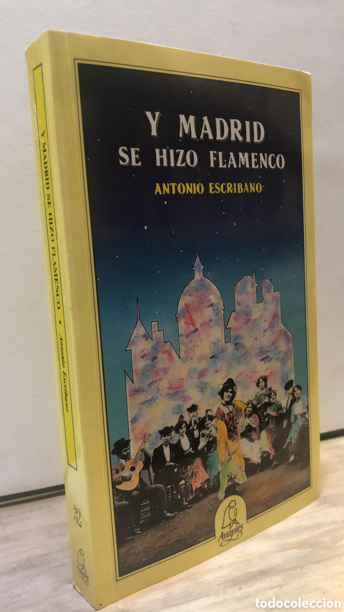 Second hand books: Y Madrid se hizo flamenco - Antonio Escribano