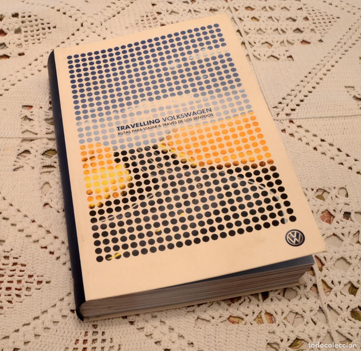 Libros de segunda mano: &rdquo;Travelling Volkswagen 2007: Rutas para viajar a trav&eacute;s de los sentidos&rdquo;