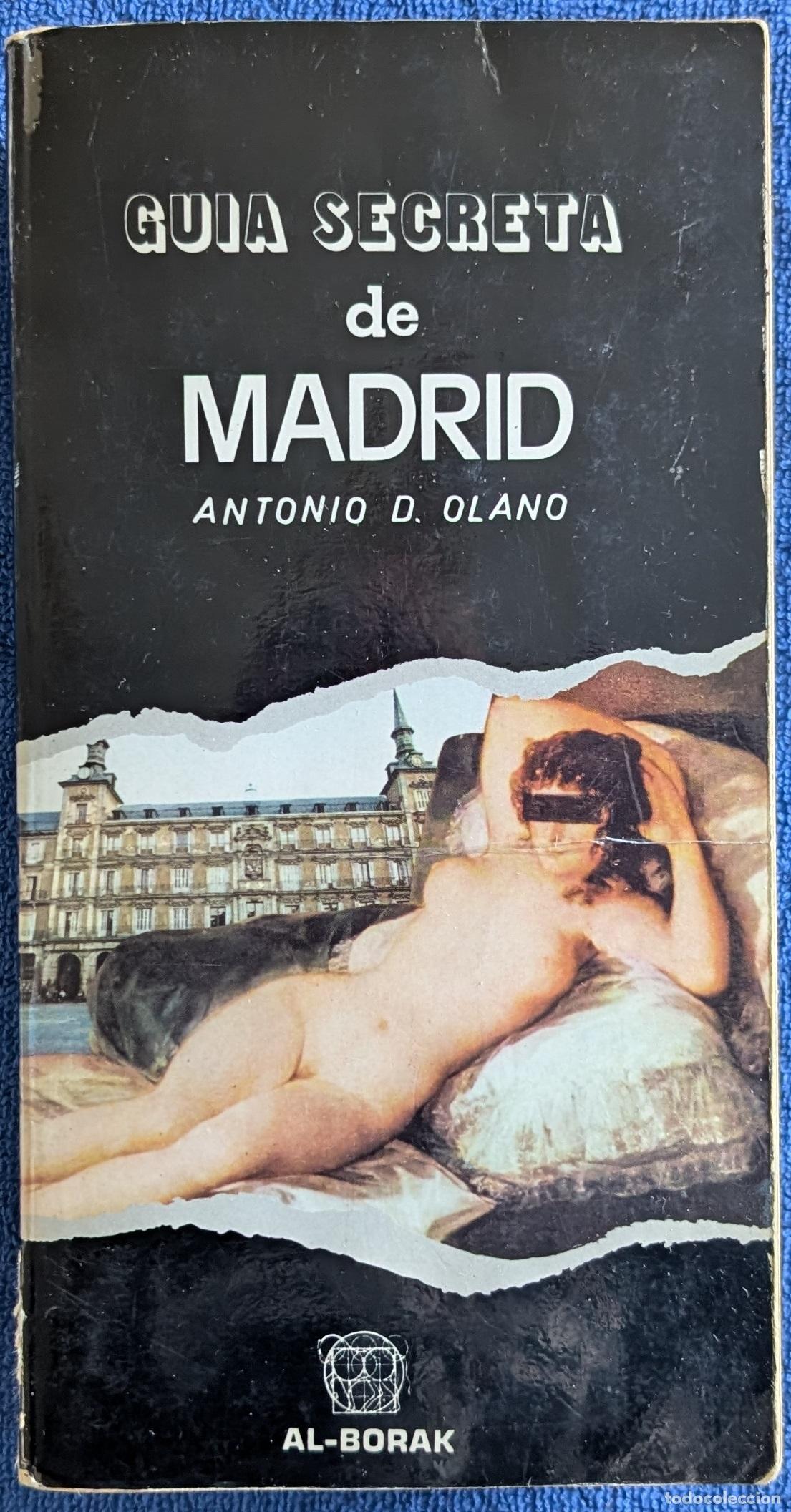 Libros de segunda mano: Gu&iacute;a secreta de Madrid - Antonio D. Olano - Al-Borak (1975)