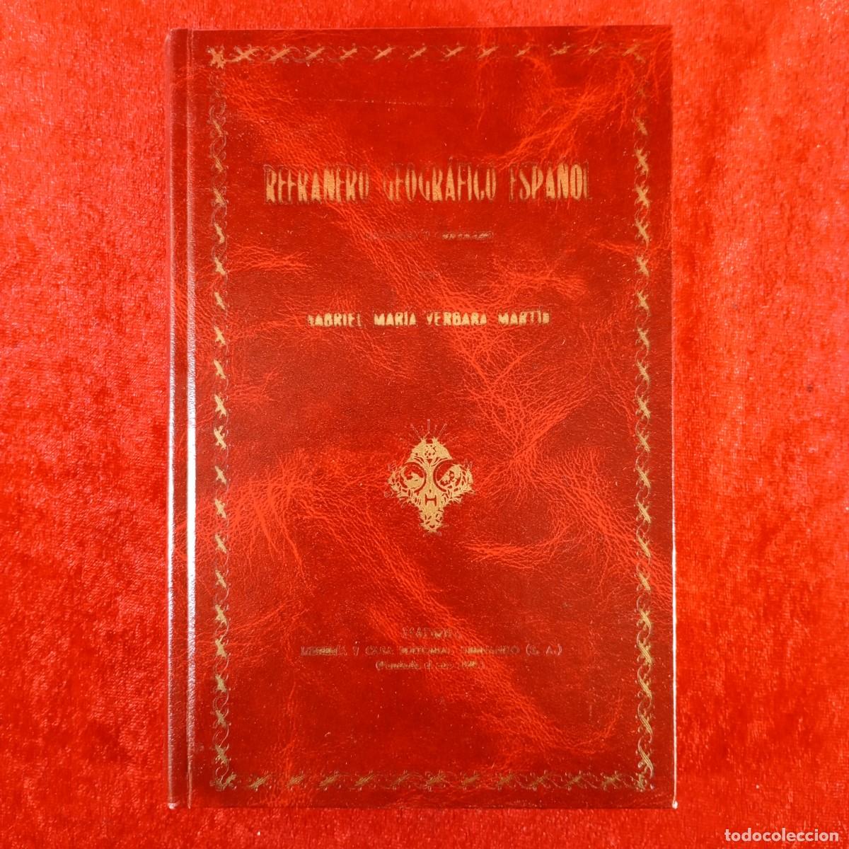 Libros de segunda mano: REFRANERO GEOGR&Aacute;FICO ESPA&Ntilde;OL - GABRIEL MAR&Iacute;A VERGARA MART&Iacute;N - CASA EDITORIAL GERNANDO - 1986 / 2039