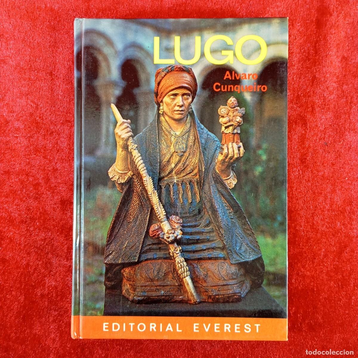 Libros de segunda mano: LUGO - ALVARO CUNQUEIRO - EDITORIAL EVEREST - 1977 / 2041