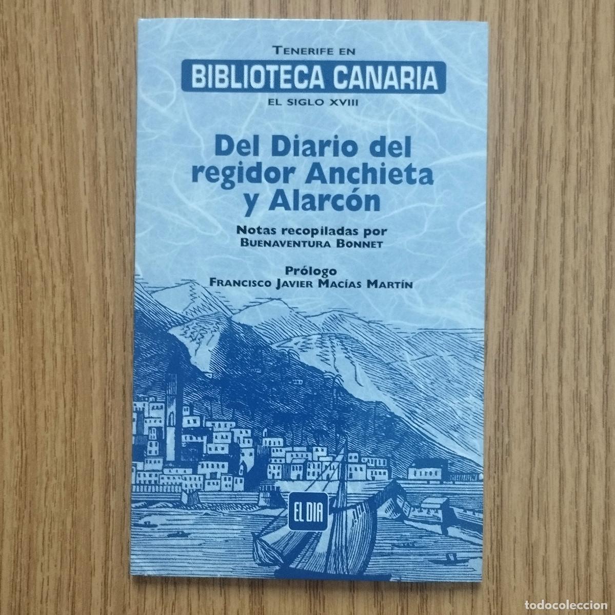 Libros de segunda mano: BIBLIOTECA CANARIA | N&ordm; 8 - DEL DIARIO DEL REGIDOR ANCHIETA Y ALARC&Oacute;N | Tenerife - Canarias