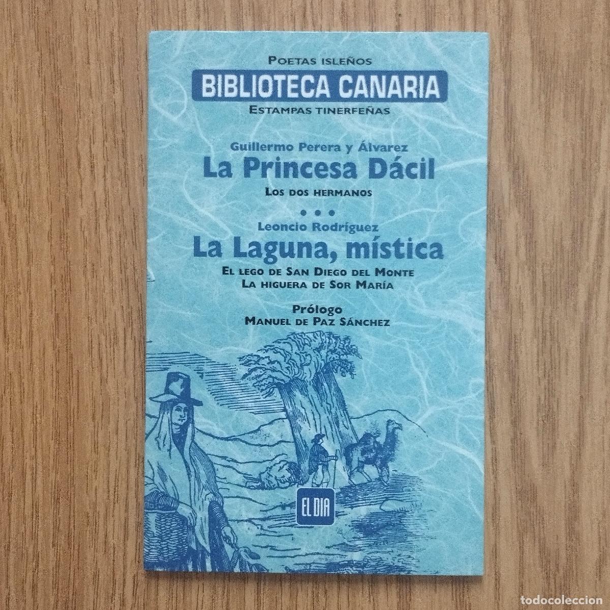 Libros de segunda mano: BIBLIOTECA CANARIA | N&ordm; 6 - LA PRINCESA D&Aacute;CIL y LA LAGUNA, M&Iacute;STICA | Tenerife - Canarias