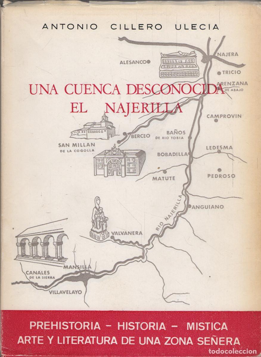 Libros de segunda mano: Una cuenca desconocida el Najerilla. Antonio Cillero Ulecia. Editorial Ochoa. 1975.