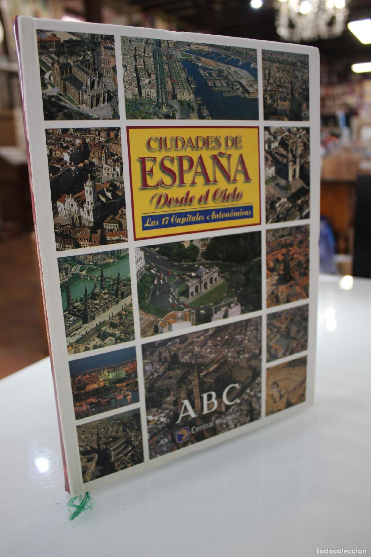 Gebrauchte B&uuml;cher: Ciudades de Espa&ntilde;a desde el Cielo. Las 17 Capitales Auton&oacute;micas - Vv.aa.