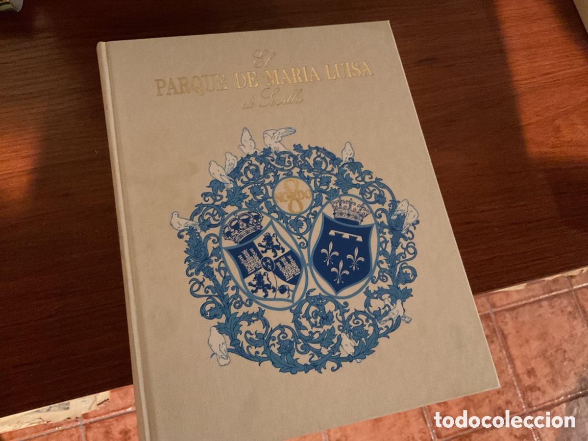 Libros de segunda mano: El parque de Mar&iacute;a Luisa de Sevilla