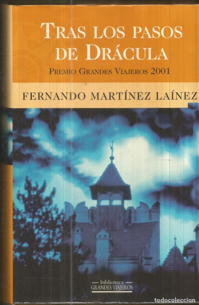 Libros de segunda mano: FERNANDO MARTINEZ LAINEZ. TRAS LOS PASOS DE DRACULA. EDICIONES B. PRIMERA EDICION