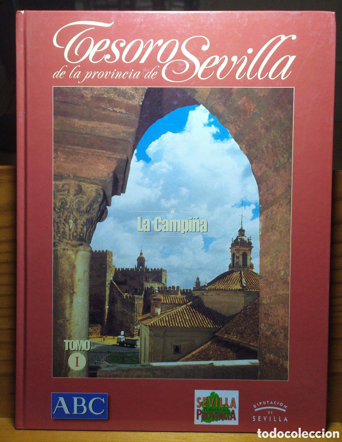 Libros de segunda mano: Tesoros de la Provincia de Sevilla Tomo I - La Campi&ntilde;a, ABC a&ntilde;o 2000