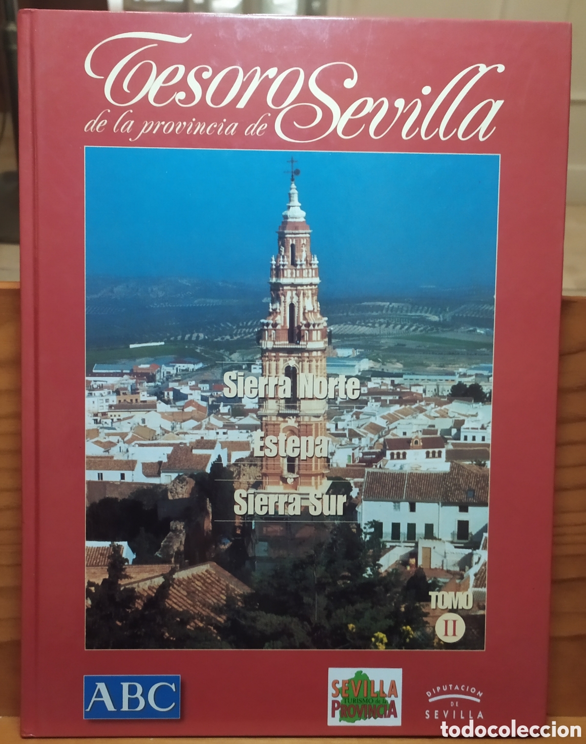 Libros de segunda mano: Tesoros de la Provincia de Sevilla Tomo II - Sierra Norte, Estepa y Sierra Sur, ABC a&ntilde;o 2000