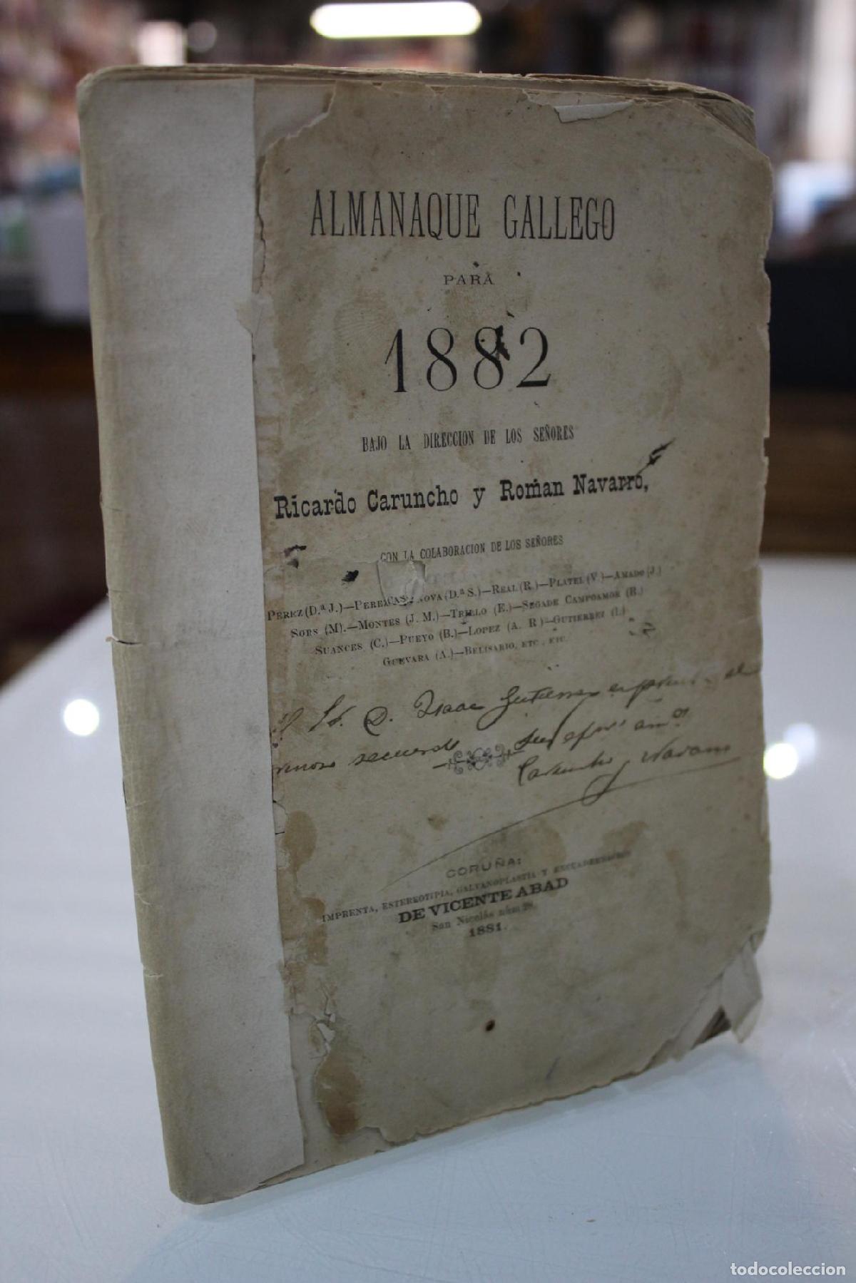 Libri di seconda mano: Almanaque gallego para 1882, bajo la direcci&oacute;n de los se&ntilde;ores Ricardo Caruncho y Rom&aacute;n Navarro.- Ded