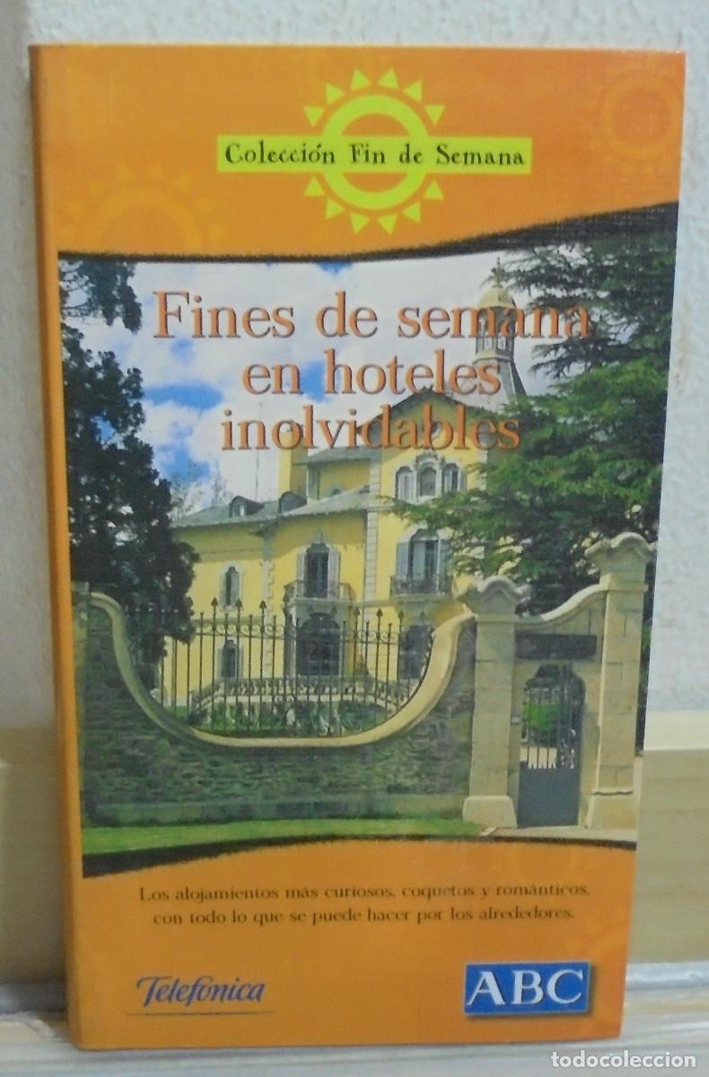 Libros de segunda mano: Fines de semana en hoteles inolvidables