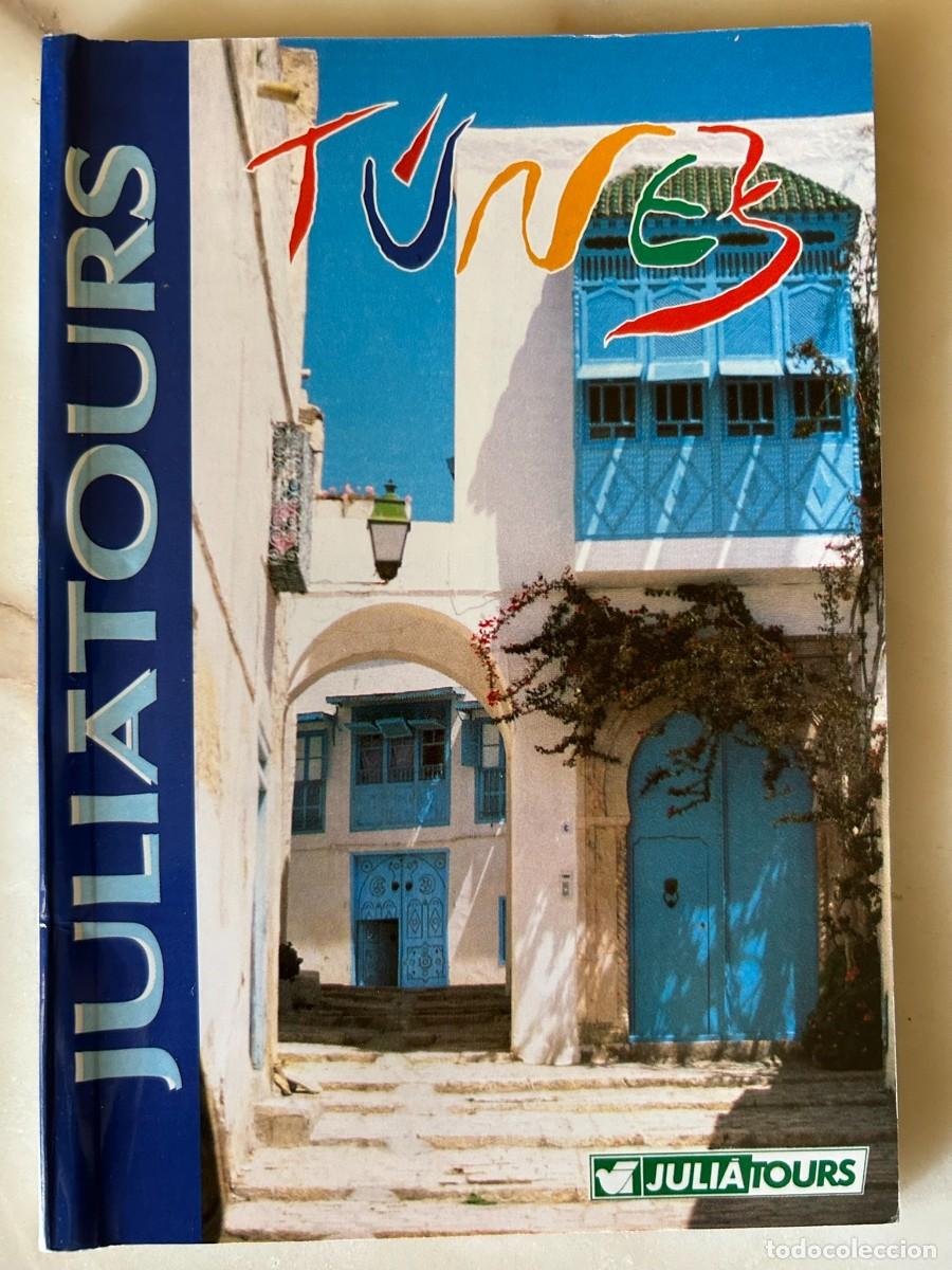 Libros de segunda mano: T&Uacute;NEZ - GU&Iacute;A DE VIAJE - TRAVELVIEW JULI&Agrave;TOURS c. 1999