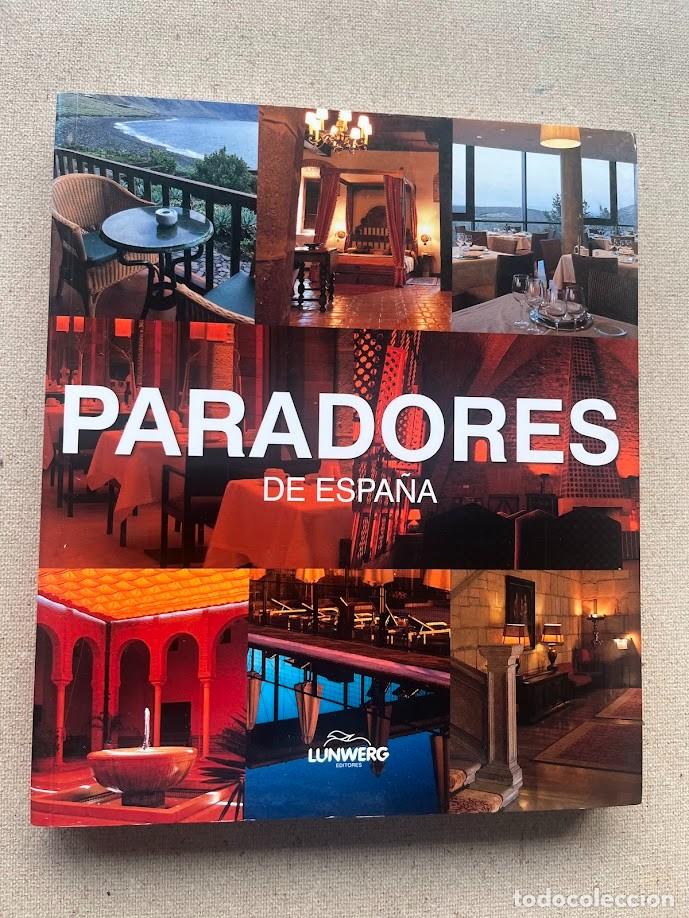 Libros de segunda mano: Paradores de Espa&ntilde;a / Jes&uacute;s &Aacute;vila Granados / Lunwerg /