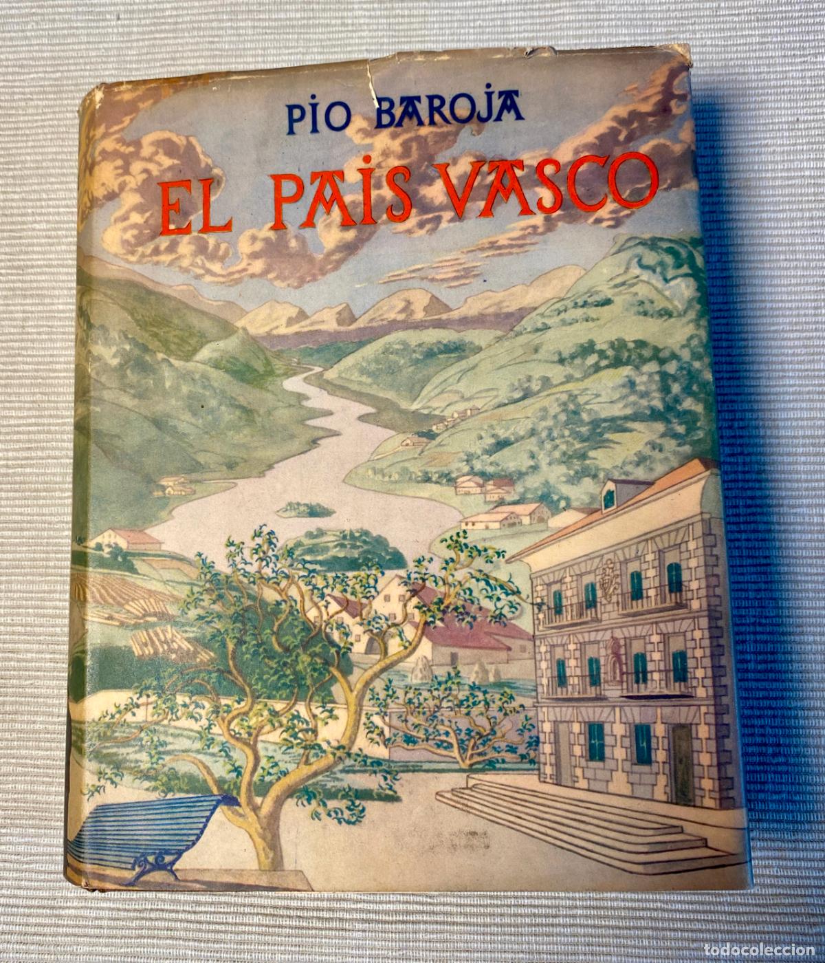 Libros de segunda mano: El Pa&iacute;s Vasco - P&iacute;o Baroja - Destino Ediciones - 1953, 1&ordf; ed.