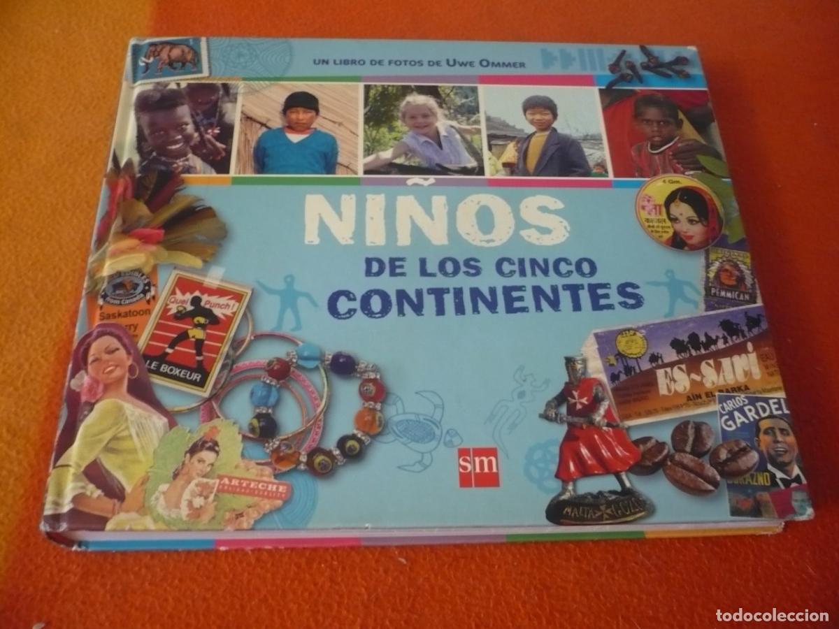 Libros de segunda mano: NI&Ntilde;OS DE LOS CINCO CONTINENTES ( UWE OMMER ) FOTOGRAFIAS AFRICA AMERICA EUROPA ASIA OCEANIA