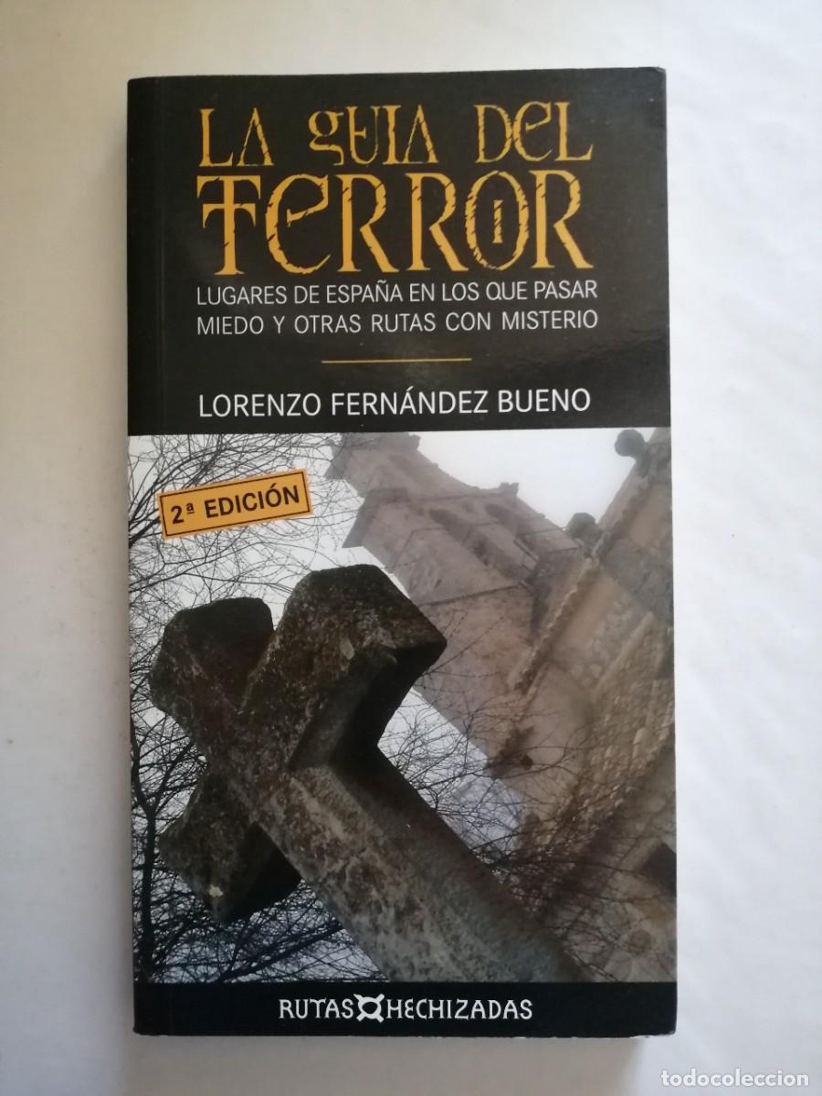 Libros de segunda mano: La gu&iacute;a del terror, Lorenzo Fern&aacute;ndez Bueno, Espejo de Tinta
