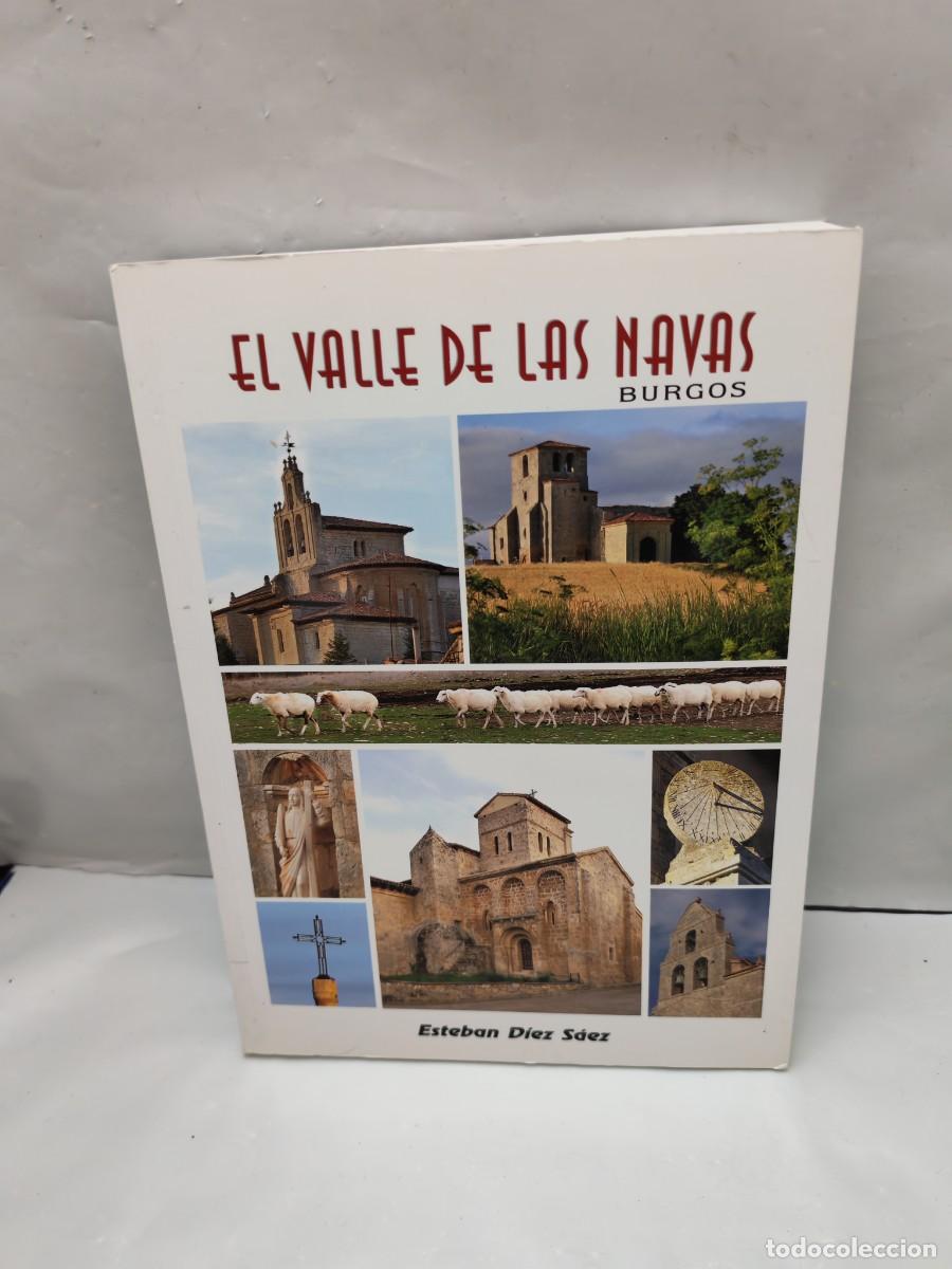 Libros de segunda mano: Esteban D&iacute;ez S&aacute;ez: El Valle de las Navas, BURGOS (Primera edici&oacute;n)