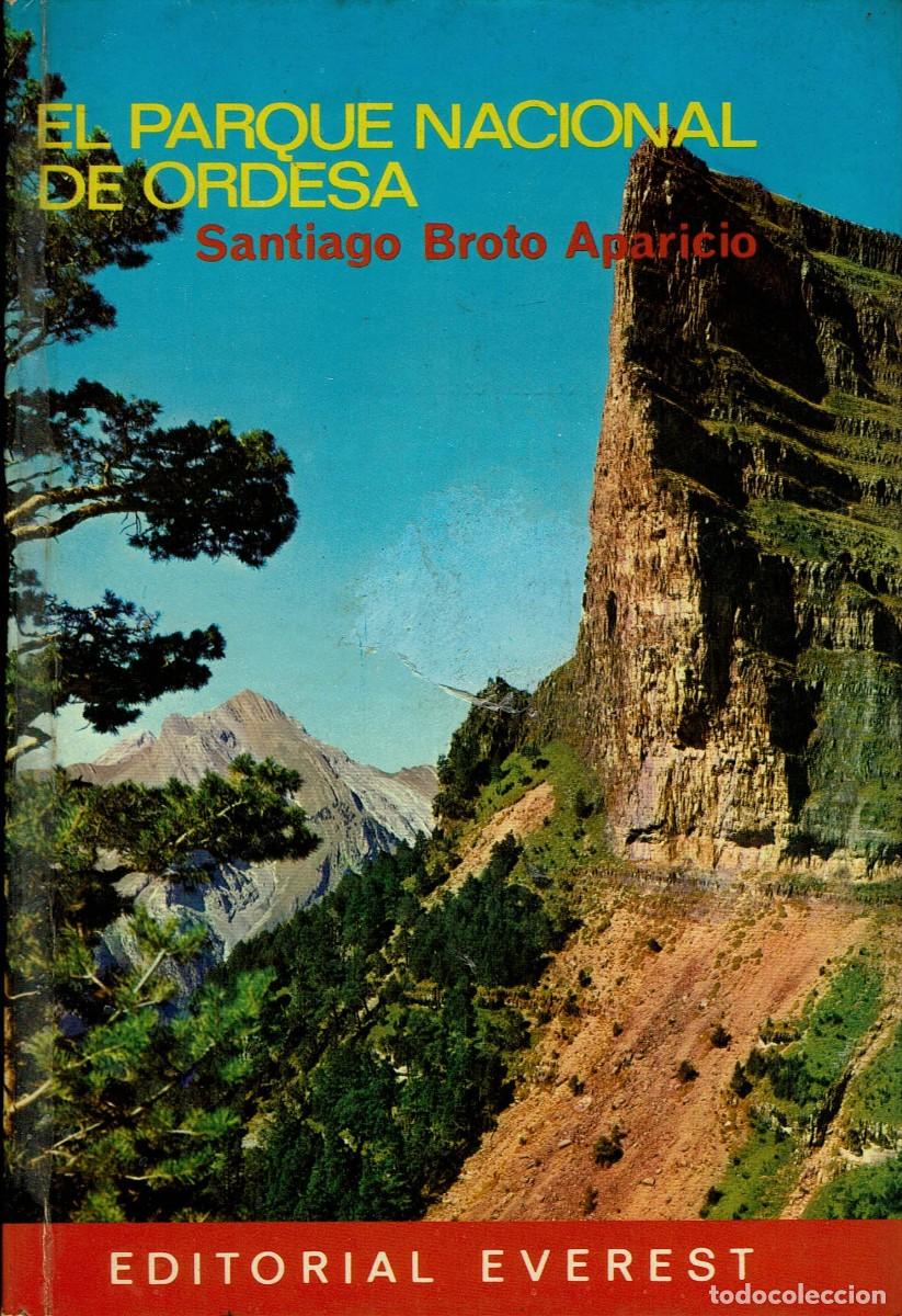 Libros de segunda mano: El parque nacional de Ordesa / Santiago Broto Aparicio / Editorial Everest
