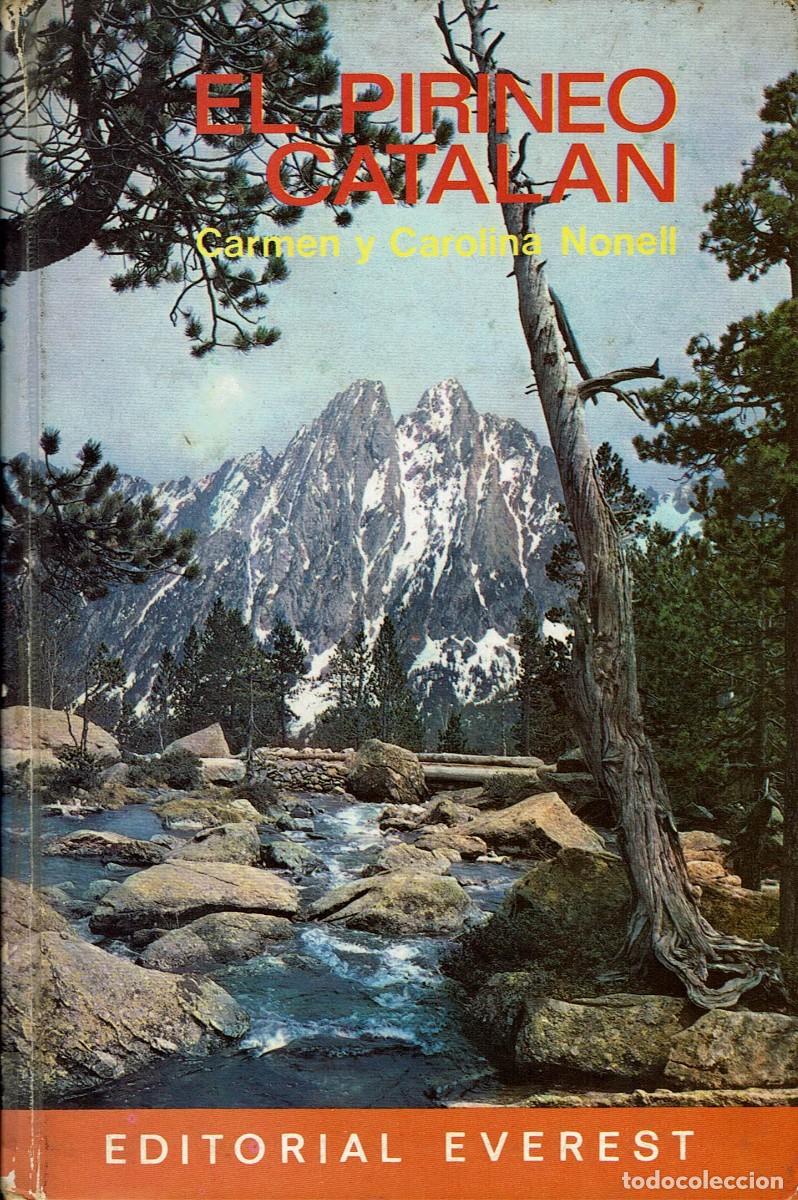 Livros em segunda m&atilde;o: El Pirineo Catal&aacute;n / Carmen y Carolina Nonell / Editorial Everest