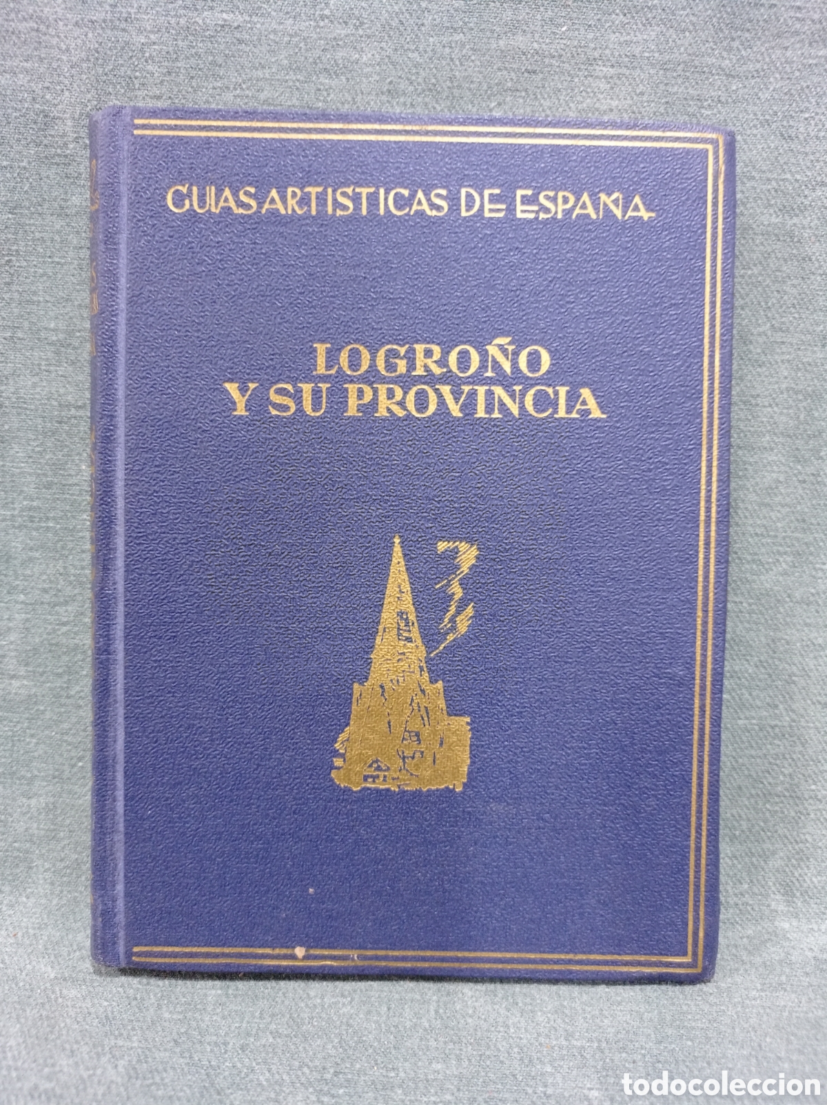 Libros de segunda mano: LOGRO&Ntilde;O Y SU PROVINCIA - GU&Iacute;AS ART&Iacute;STICAS DE ESPA&Ntilde;A - ED. ARIES - 1962