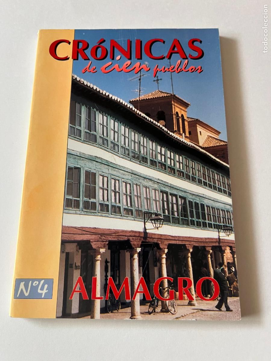 Libros de segunda mano: Almagro Cronicas de cien pueblos n&ordm; 4 1997